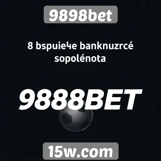 Exploração dos bônus e promoções oferecidos pelo 9898bet